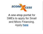 SCOREXCESS - A one-stop portal for SMEs to apply for Small and Micro Financing. Apply here.