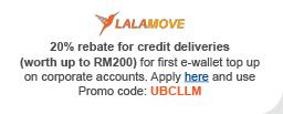 LALAMOVE - 20% rebate for credit deliveries (worth up to RM200) for first e-wallet top up on corporate accounts. Apply here.